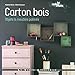 Carton bois : Objets & meubles patinés by