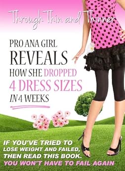 Through Thin and Thinner: 30 Days Pro Ana Diet - Kindle edition by ...