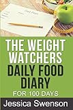 The Weight Watchers Daily Food Diary: For 100 Days. by