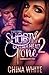 Shorty Got My Head Gone 2: An Forbidden Love Story
