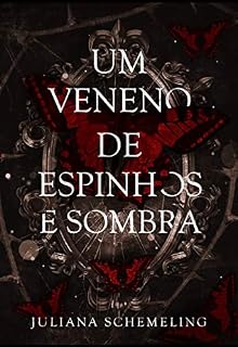 Livro Um veneno de espinhos e sombra