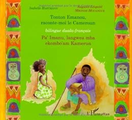 Tonton Emanou, raconte-moi le Cameroun
