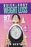 Quick &amp; Easy Weight Loss: 97 Scientifically PROVEN Tips Even For Those With Busy Schedules!