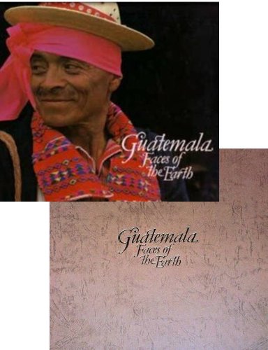 Guatemala, faces of the earth by Peter Perkins (Hardcover)
