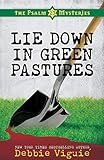 Lie Down in Green Pastures: The Psalm 23 Mysteries #3