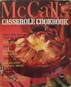 McCall's 1965 Casserole Cookbook [ Saturday-Night Casserole on cover ] The McCall Corporation (by the Food Editors of McCall's)