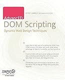 Advanced Dom Scripting: Dynamic Web Design Techniques