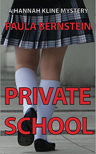 Private School: A Hannah Kline Mystery (Hannah Kline Mysteries Book 3)