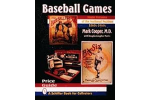 Baseball Games: Home Versions of the National Pastime, 1860s-1960s