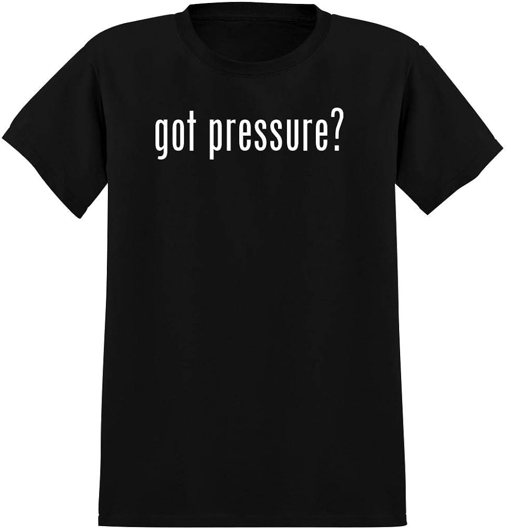 got pressure? Men's Soft Graphic TShirt Tee Clothing