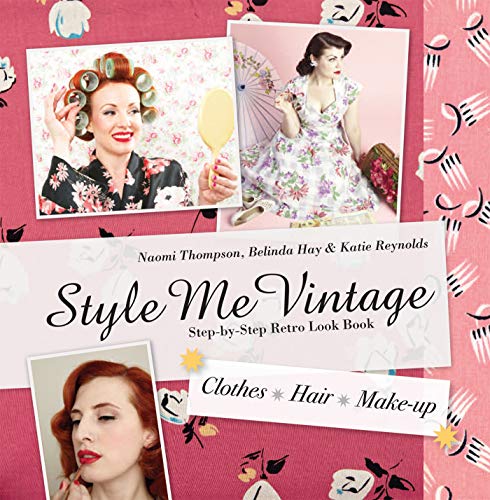 Pin Up Ideas - Style Me Vintage: Step-by-Step Retro Look