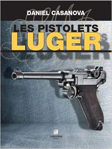 « Les pistolets Luger », Daniel Casanova