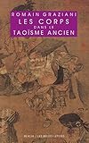 Les Corps dans le taoïsme ancien (Realia t. 25) (French Edition) by 