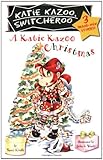 A Katie Kazoo Christmas (Katie Kazoo, Switcheroo: Super Super Special)