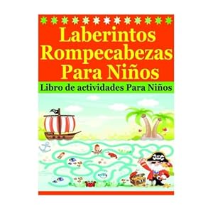 Laberintos Rompecabezas Para Niños: Libro de actividades Para Niños (Spanish Edition)
