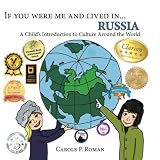 If you were me and lived in... Russia: A Child's Introduction to Cultures Around the World (Volume 9)