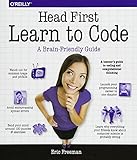 Head First Learn to Code: A Learner's Guide to