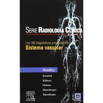 Serie Radiología Clínica: Los 100 diagnósticos principales en sistema vascular (Serie Pocket de Radiologia)