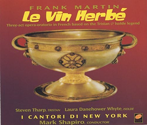 Le Vin Herbé - Complete Opera
