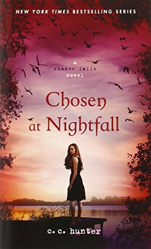 Chosen at Nightfall (A Shadow Falls Novel)