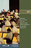 Higher Education on the Move : New Developments in Global Mobility, Bhandari, Rajika and Laughlin, Shepherd, 0872063151