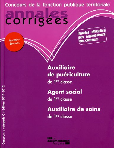 Auxiliaire de puériculture de 1re classe, agent social de 1re classe, auxiliaire de soins de 1re classe