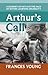 Arthur's Call: A Journey of Faith in the Face of Severe Learning Disability by Frances Young