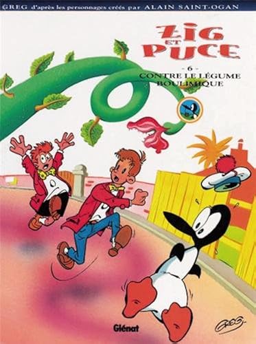 Download Zig et Puce, tome 6 : Zig et Puce contre le légume boulimique PDF