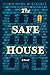 The Safe House: A Novel by 
