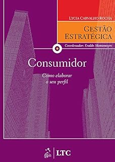 Livro Série Gestão Estratégica - Consumidor - Como Elaborar o seu Perfil