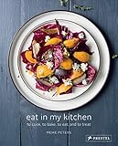 Eat in My Kitchen: To Cook, to Bake, to Eat, and to Treat