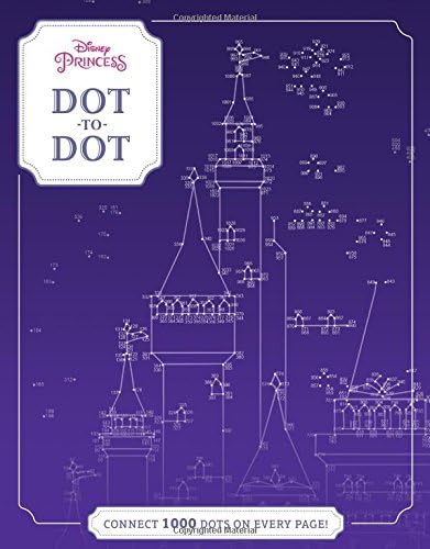 Disney Princess Dot-to-Dot: CONNECT 1000 DOTS ON EVERY PAGE!