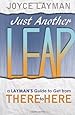 Just Another Leap: A Layman's Guide to Get from There to Here
