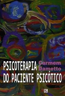 Livro Psicoterapia do paciente psicótico - A teoria da técnica