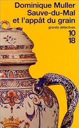 Sauve-du-Mal et l'appât du gain