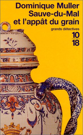 Sauve-du-Mal et l'appât du gain