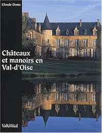 Châteaux et manoirs en Val-d'Oise