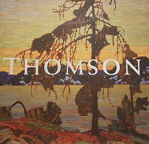 洋書 TOM THOMSON: The Silence and The Storm Tom Thomson: The Silence and the Storm: Silcox, David, Town