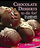 Chocolate Desserts to Die For! by 