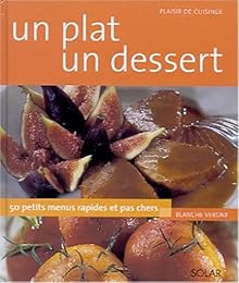 Un plat, un dessert