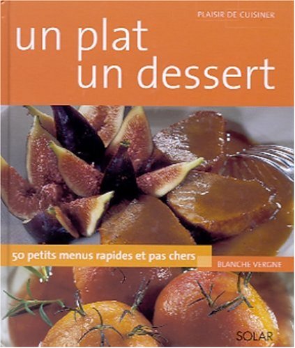 Un plat, un dessert
