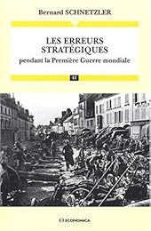 Les  erreurs stratégiques pendant la Première guerre mondiale