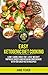 Easy Ketogenic Diet Cooking: Low-Carb, High-Fat with 50 easy, delicious keto recipes to help you lose weight, improve your body and regain confidence by JANIE FISHER