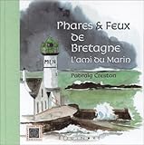 Phares & Feux de Bretagne : L'Ami du Marin by 