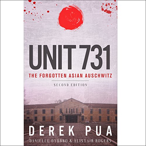 [Free] Unit 731: The Forgotten Asian Auschwitz [D.O.C]