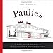 Paulie's: Classic Italian Cooking in the Heart of Houston's Montrose District by Paul Petronella