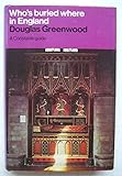 Who's buried where in England ([A Constable guide]) by 