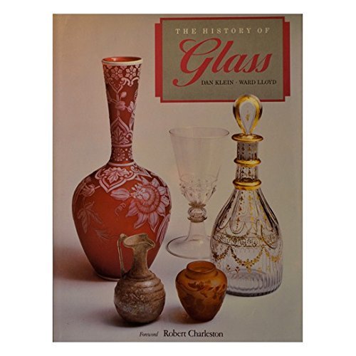The History of Glass by Dan Klein