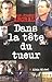 Dans La Tete Du Tueur (Memoires - Temoignages - Biographies) (French Edition) by