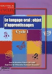 Le  langage oral, objet d'apprentissages